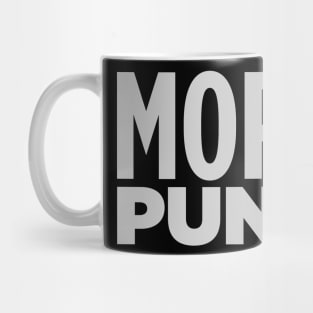 MORE PUNK! Mug